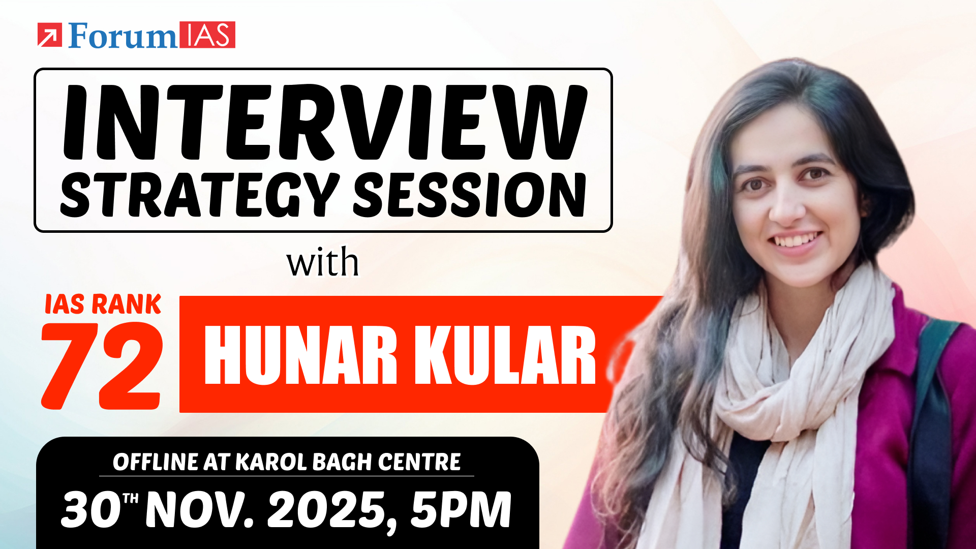 Interview Strategy Session with Hunar Kular IAS Rank-72