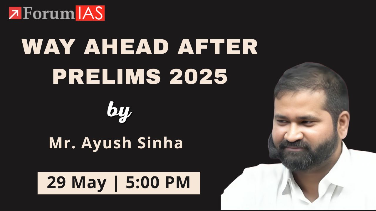Way ahead after Prelims 2025 - Session by Mr. Ayush Sinha
